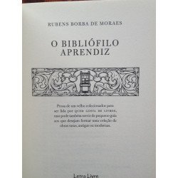 Rubens Borba de Moraes - O bibliófilo aprendiz