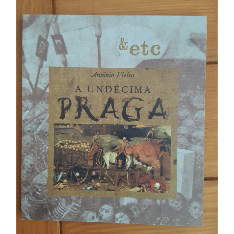 António Vieira - A undécima praga