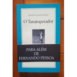 Manuel da Silva Ramos - O Tanatoperador