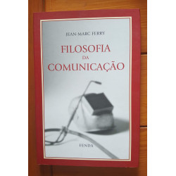 Jean-Marc Ferry - Filosofia da Comunicação