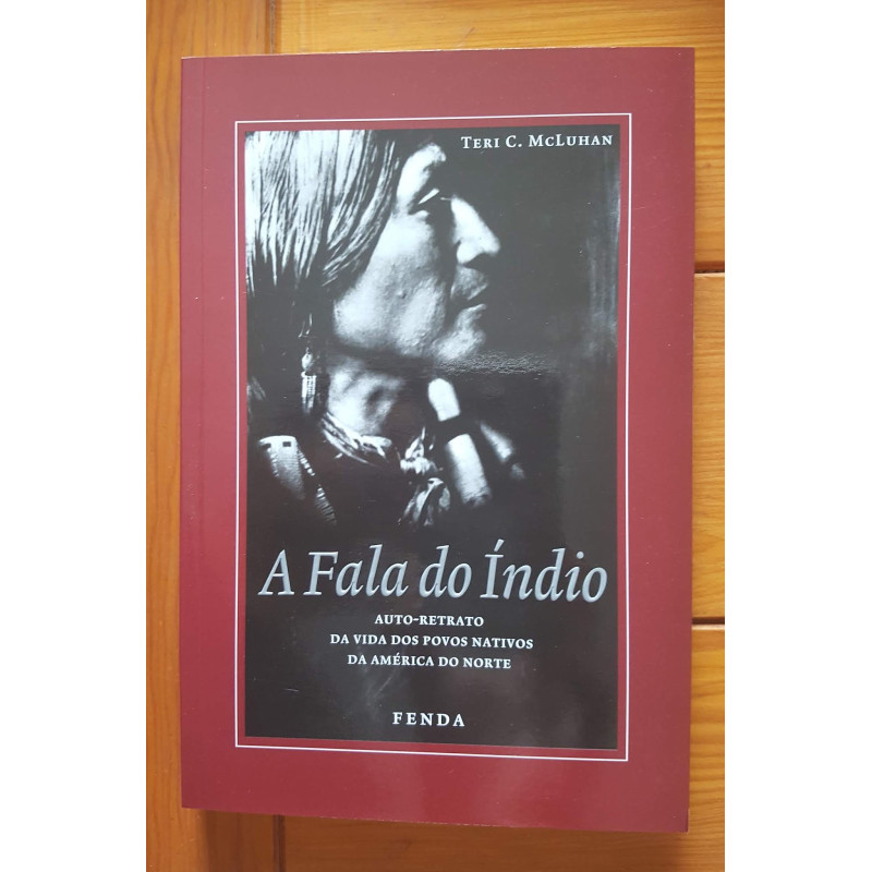 Teri C. McLuhan - A fala do Índio