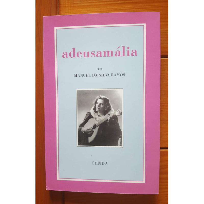 Manuel da Silva Ramos - Adeusamália