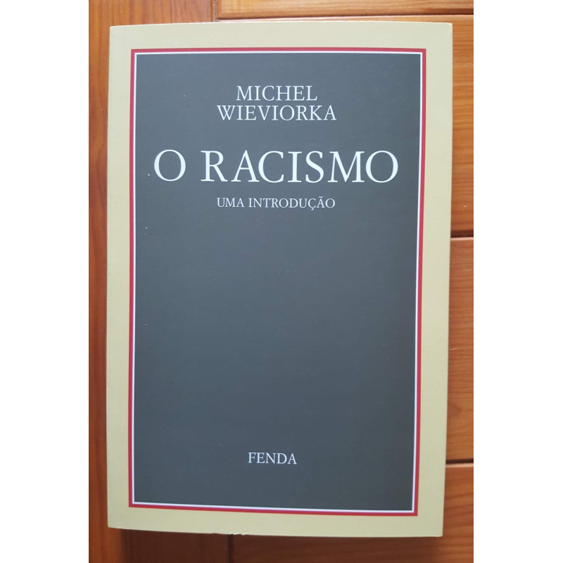 Michel Wieviorka - O Racismo, uma introdução