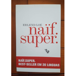 Erlend Loe - Naïf. Super.