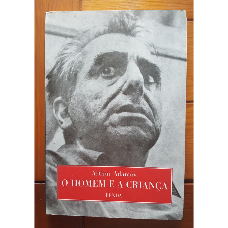 Arthur Adamov - O homem e a criança