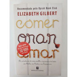 Elizabeth Gilbert - Comer, Orar, Amar