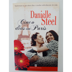 Danielle Steel - Cinco dias em Paris
