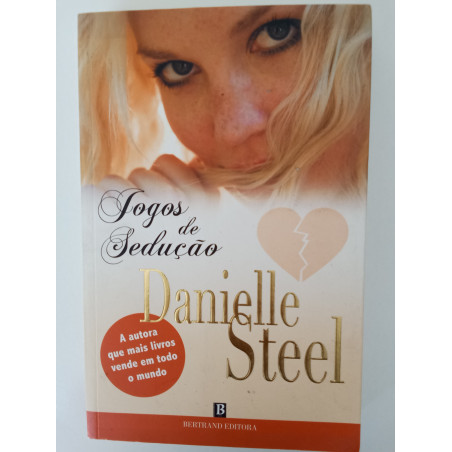 Danielle Steel - Fogos de Sedução