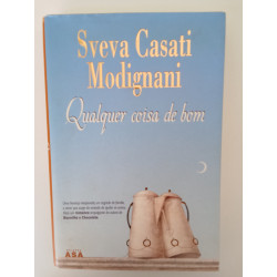 Sveva Casati Modignani - Qualquer coisa de bom
