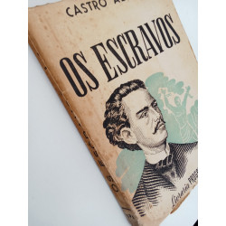 Castro Alves - Os Escravos