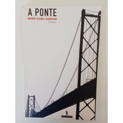 Maria Isabel Barreno - A ponte