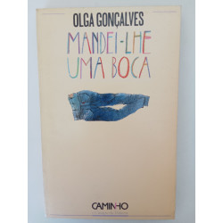 Olga Gonçalves - Mandei-lhe uma boca