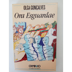 Olga Gonçalves - Ora esguardae