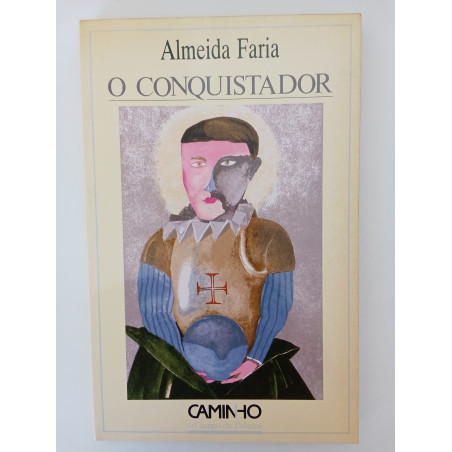 Almeida Faria - O conquistador [autografado]
