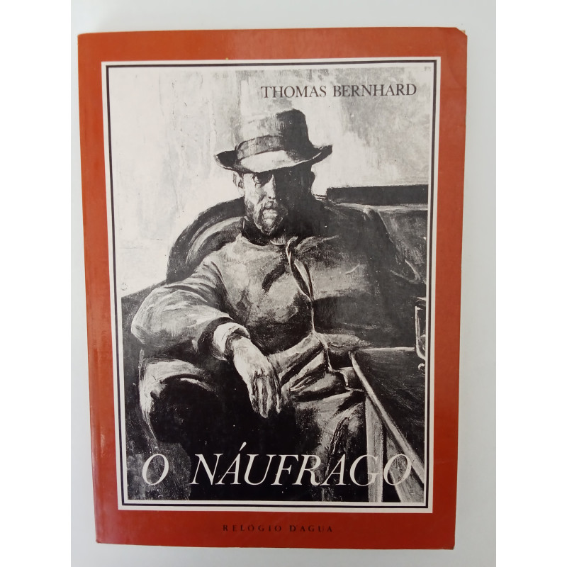Thomas Bernhard - O náufrago