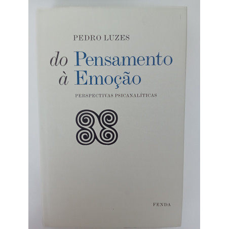 Pedro Luzes - Do Pensamento à Emoção