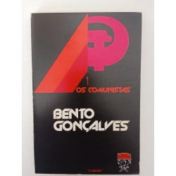 Bento Gonçalves - Os Comunistas