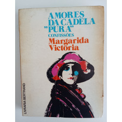 Margarida Victória - Amores da Cadela "Pura", confissões
