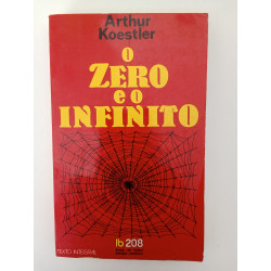 Arthur Koestler - O Zero e o Infinito
