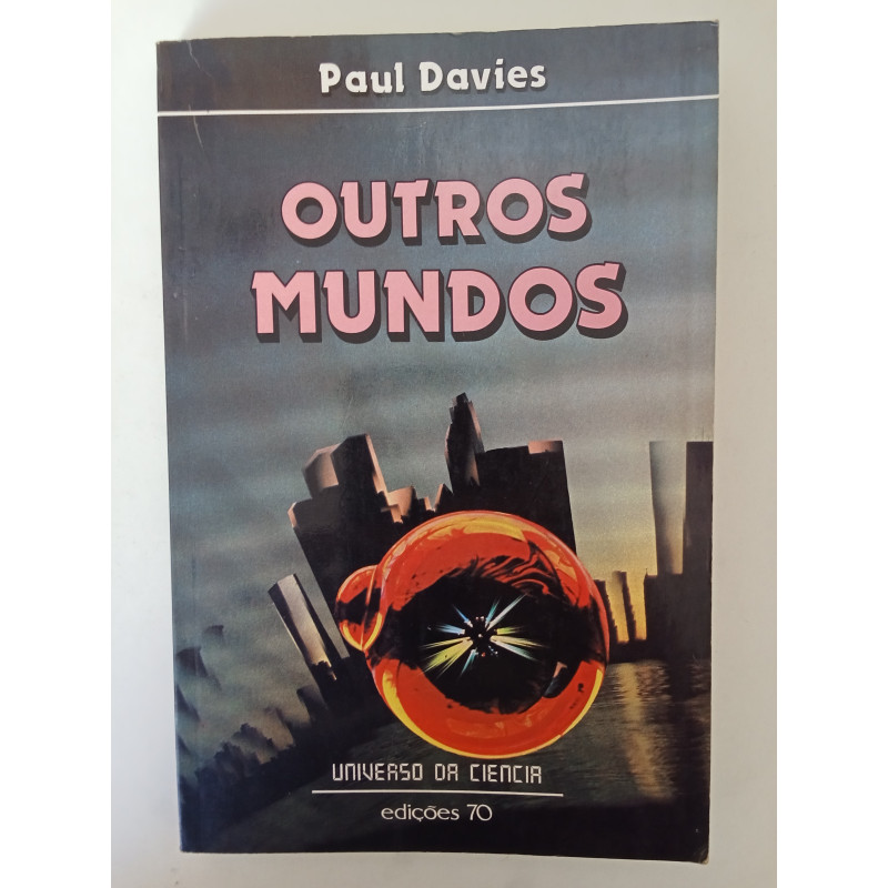 Paul Davies - Outros Mundos
