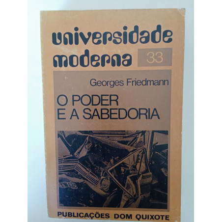 Georges Friedmann - O Poder e a Sabedoria