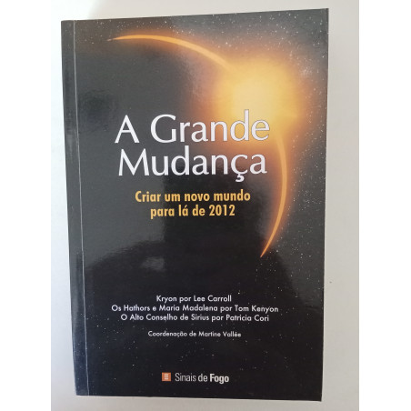 Lee Carroll, Tom Kenyon, Patricia Cori - A grande mudança