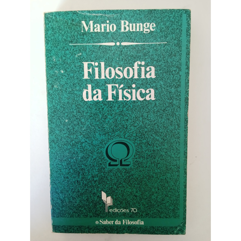 Mario Bunge - Filosofia da Física