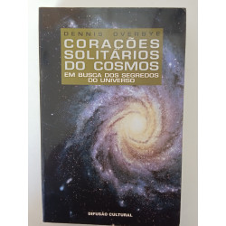 Dennis Overbye - Corações solitários do Cosmos