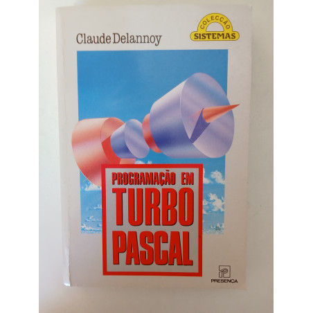 Claude Delannoy - Programação em Turbo Pascal