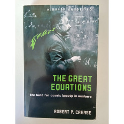 Robert P. Crease - A brief guide to the great equations