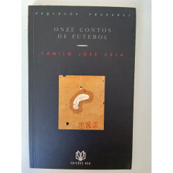 Camilo José Cela - Onze contos de Futebol
