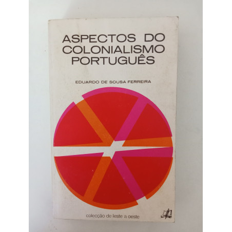 Eduardo de Sousa Ferreira - Aspectos do Colonialismo Português