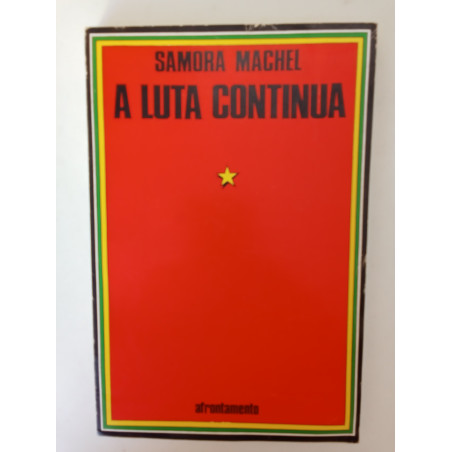 Samora Machel - A luta continua