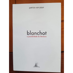 Patrícia San-payo - Blanchot, a possibilidade da Literatura