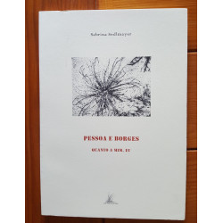 Sabrina Sedlmeyer - Pessoa e Borges, quanto a mim, eu