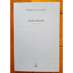 Philippe Lacoue-Labarthe - Duas paixões (Artaud, Pasolini)