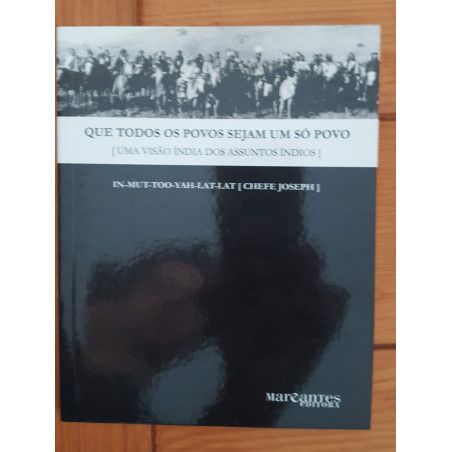 In-Mut-Too-Yah-Lat-Lat (Chefe Joseph) - Que todos os povos sejam um só povo