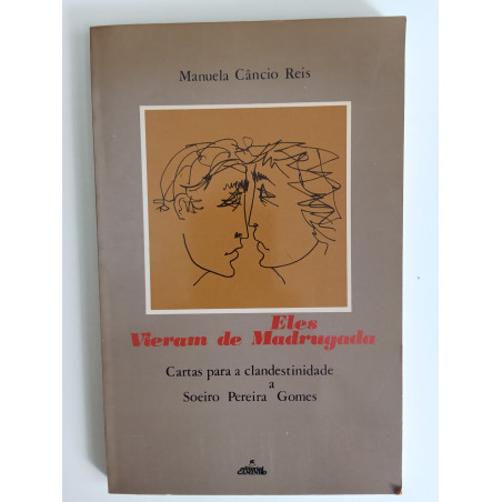 Manuel Câncio Reis - Eles vieram de madrugada