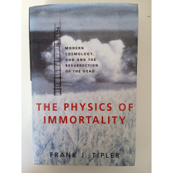 Frank J. Tipler - The Physics of Immortality