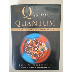 John Gribbin - Q is for Quantum
