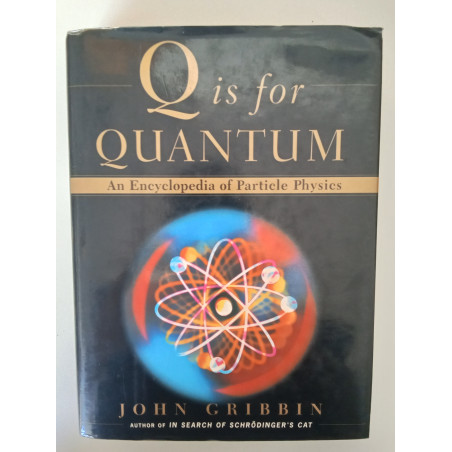 John Gribbin - Q is for Quantum