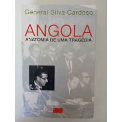 Angola, anatomia de uma tragédia - General Silva Cardoso