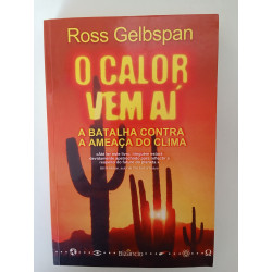O calor vem aí - Ross Gelbspan