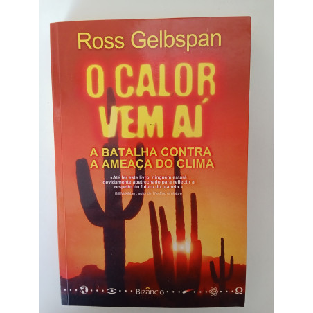 O calor vem aí - Ross Gelbspan