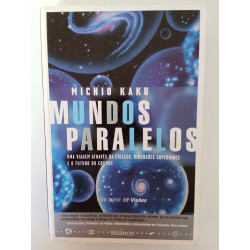 Mundos paralelos - Michio Kaku