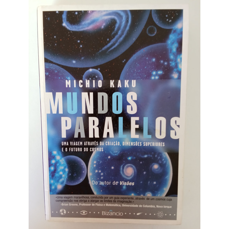 Mundos paralelos - Michio Kaku