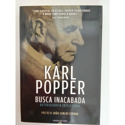 Karl Popper - Busca inacabada, autobiografia inacabada