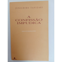 Junichiro Tanizaki - A confissão impudica