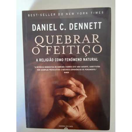Quebrar o feitiço - Daniel C. Dennett
