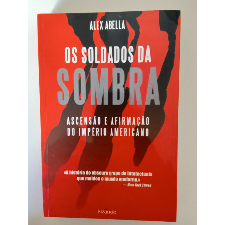 Os soldados da sombra - Alex Abella